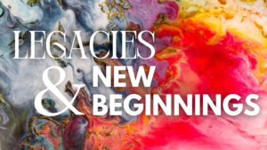 Legacies and New Beginnings in white over an abstract painting